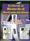 Textbook of Biomedical Instrumentation - Book