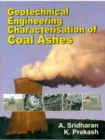 Geotechnical Engineering Characterisation of Coal Ashes - Book