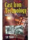 Cast Iron Technology : Volume 1 - Book