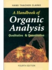 A Handbook of Organic Analysis : Qualitative & Quantitative - Book