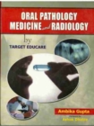 Oral Pathology Medicine and Radiology by Target Educare - Book