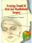 Evolving Trends in Oral and Maxillofacial Surgery - Book