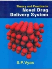 Theory and Practice in Novel Drug Delivery System - Book