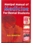 Manipal Manual of Medicine for Dental Students - Book