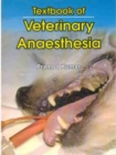 Textbook of Veterinary Anaesthesia - Book