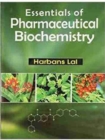Essentials of Pharmaceutical Biochemistry - Book