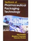 Textbook of Pharmaceutical Packaging Technology - Book