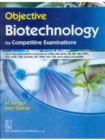 Objective Biotechnology for Competitive Examinations - Book