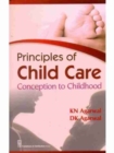 Principles of Child Care Conception to Childhood - Book