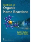 Textbook of Organic Name Reactions - Book