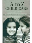 A to Z Child Care : A Ready Reckoner - Book