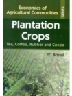 Plantation Crops : Tea, Coffee, Rubber and Cocoa - Book