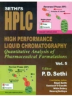 Sethi's HPLC High Performance Liquid Chromatography : Quantitative Analysis of Pharmaceutical Formulations, Volume 5 - Book