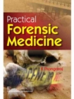 Practical Forensic Medicine - Book
