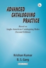Advanced Cataloguing Practice : Based on Anglo-American Cataloguing Rules - Book