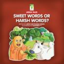 Sweet Words or Harsh Words? - eAudiobook