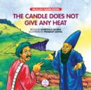 The Candle Does not Give any Heat - eAudiobook