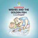 Wishes and the Golden Fish - eAudiobook