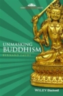 Unmasking Buddhism - Book