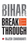 Bihar Breakthrough : The Turnaround of a State - Book