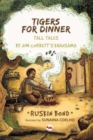 Tigers for Dinner : Tall Tales by Jim Corbett's Khansama - Book