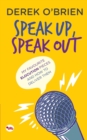 Speak Up, Speak Out : My Favourite Elocution Pieces and How to Deliver Them - Book