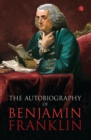 The Autobilgraphy of Benjamin Franklin - Book