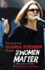 As If Women Matter : The Essential Gloria Steinem Reader - Book