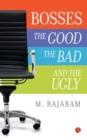 Bosses : The Good, the Bad and the Ugly - Book