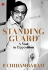 Standing Guard : A Year in Opposition - Book