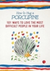 How to Hug a Porcupine - Book