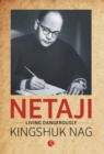 Netaji : Living Dangerously - Book