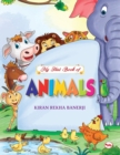 MY FIRST BOOK OF ANIMALS - Book