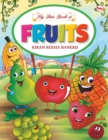 MY FIRST BOOK OF FRUITS - Book