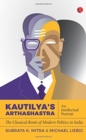 Kautilya'S Arthashastra : An Intellectual Portrait: The Classical Roots Of Modern Politics In India - Book