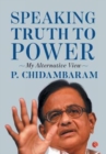 SPEAKING TRUTH TO POWER : My Alternative View - Book