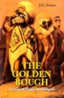 The Golden Bough : A Study of Magic and Religion - Book
