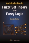 An Introduction to Fuzzy Set Theory and Fuzzy Logic - Book