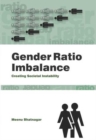 Gender Ratio Imbalance : Creating Societal Instability - Book