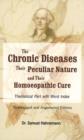 Chronic Diseases, their Particular Nature & their Homoeopathic Cure - Book