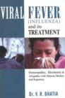 Viral Fever (Influenza) & Its Treatment : Homeopathic, Biochemic & Alopathic with Materia Medica & Reperoty - Book