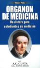 Organon de Medicina : Un Vistazo Para Estudiantes de Medicina - Book
