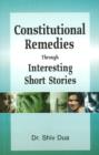 Constitutional Remedies Through Interesting Short Stories - Book
