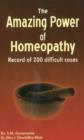 Amazing Power of Homeopathy : Record of 200 Difficult Cases - Book