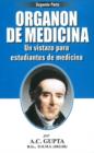 Organon De Medicina - Segunda Parte : Un Vistazo Para Estudiantes De Medicina - Book