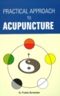 Practical Approach to Acupuncture - Book