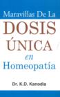 Maravillas De La Dosis Unica En Homeopatia - Book