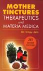 Mother Tinctures, Therapeutics & Materia Medica - Book