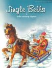 Jingle Bells & Other Nursery Rhymes - Book