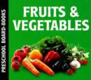 Fruit & Vegetables : Preschool Board-Books - Book